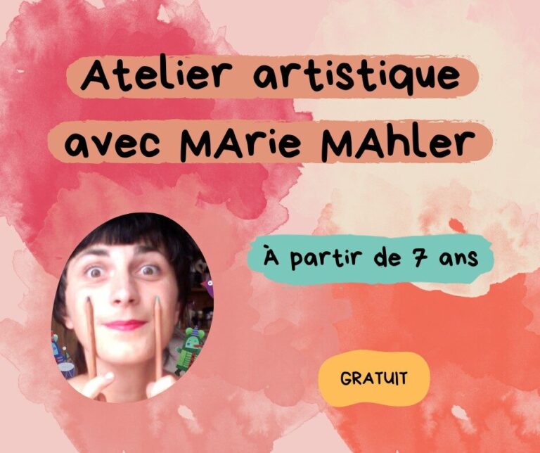 Visuel pour l'atelier artistique avec Marie Malher
